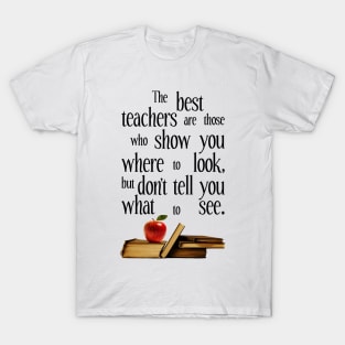 The Best Teachers, Teacher Appreciation T-Shirt